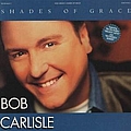 Bob Carlisle - Shades of Grace album