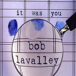 Bob Lavalley - It Was You album