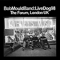 Bob Mould - LiveDog98 album