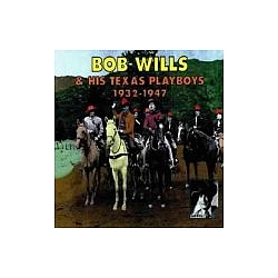 Bob Wills - Bob Wills And His Texas Playboys альбом