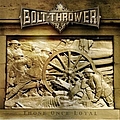 Bolt Thrower - Those Once Loyal album