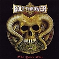 Bolt Thrower - Who Dares Wins album