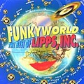 Lipps Inc. - Funkyworld - The Best Of Lipps, Inc. album