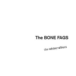 The Bone Fags - The Whiter Album (2008) альбом
