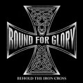 Bound For Glory - Behold the Iron Cross альбом