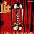Lit - Tripping The Light Fantastic альбом