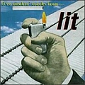 Lit - Five Smokin&#039; Tracks From Lit album