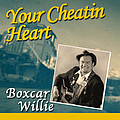 Box Car Willie - Your Cheatin Heart album