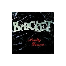 Bracket - Novelty Forever album