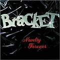 Bracket - Novelty Forever альбом