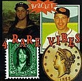 Bracket - 4 Rare Vibes album