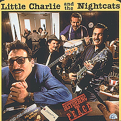 Little Charlie &amp; The Nightcats - Disturbing The Peace album