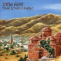 Little Feat - Time Loves A Hero альбом