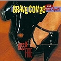 Brave Combo - Kiss of Fire album