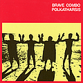 Brave Combo - Polkatharsis album