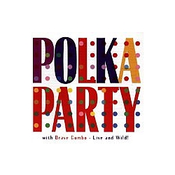 Brave Combo - Polka Party album