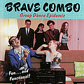 Brave Combo - Group Dance Epidemic альбом