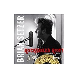 Brian Setzer - Rockabilly Riot! Volume One: A Tribute to Sun Records альбом
