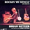 Brian Setzer - Rockin&#039; By Myself альбом