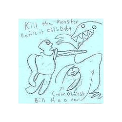 Bright Eyes - Kill the Monster Before it Eats the Baby альбом
