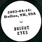 Bright Eyes - 2003-04-16: Dallas, TX, USA альбом