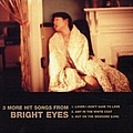 Bright Eyes - 3 More Hit Songs From Bright Eyes альбом