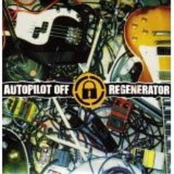 Autopilot Off - Regenerator альбом