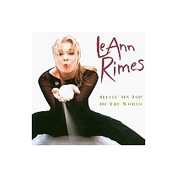 Leann Rimes - Sittin On Top Of The World album