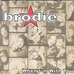 Brodie - When I&#039;m With You альбом