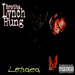 Brotha Lynch Hung - Loaded album