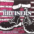 The Bruisers - Society&#039;s Fools альбом
