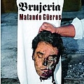 Brujeria - Matando Güeros album