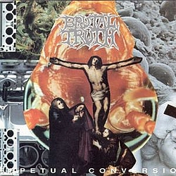 Brutal Truth - Perpetual Conversion альбом