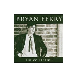 Bryan Ferry - The Collection альбом