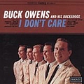 Buck Owens - I Don&#039;t Care альбом