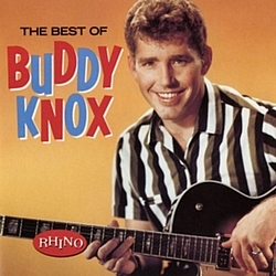 Buddy Knox - The Best Of Buddy Knox album