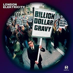 London Elektricity - Billion Dollar Gravy альбом