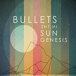 Bullets in the Sun - Bullets In The Sun - EP album