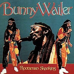Bunny Wailer - Rootsman Skanking album