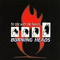 Burning Heads - Be One With The Flames альбом