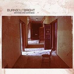 Burns Out Bright - Distance And Darkness album