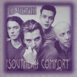 Bush - Southern Comfort album