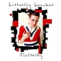 Butterfly Boucher - Flutterby альбом