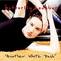Butterfly Boucher - Another White Dash album