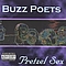 Buzz Poets - Pretzel Sex album
