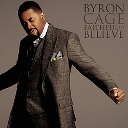 Byron Cage - Faithful To Believe альбом