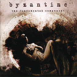 Byzantine - The Fundamental Component album