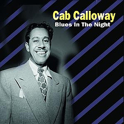 Cab Calloway - Blues In The Night album