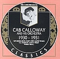 Cab Calloway - Cab Calloway and His Orchestra : 1930 - 1931 album