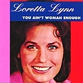 Loretta Lynn - You Aint Woman Enough album